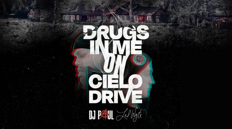 DJ Paul & Lil Wyte - Drugs In Me On Cielo Drive