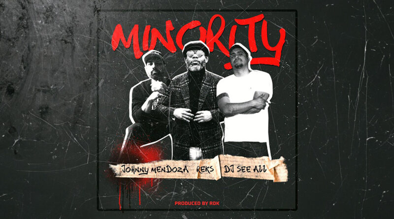 DJ See All, Reks & Johnny Mendoza - Minority