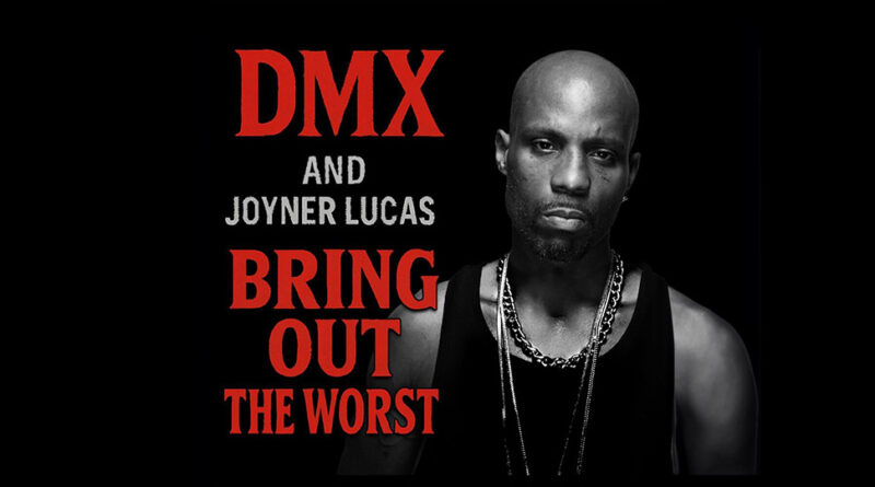 DMX - Bring Out the Worst