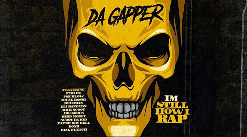 Da Gapper - I'm Still How I Rap