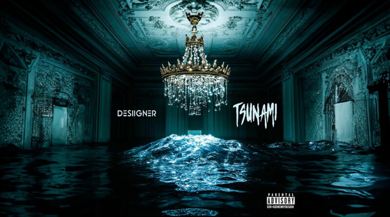 Desiigner - Tsunami