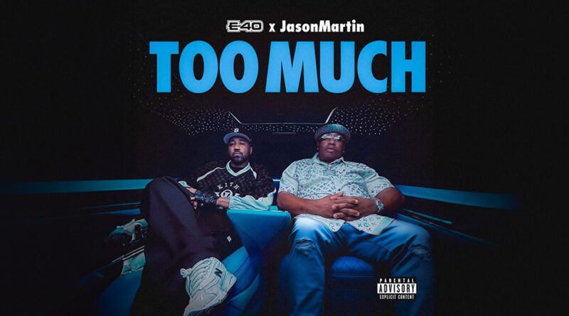 E-40 - Too Much