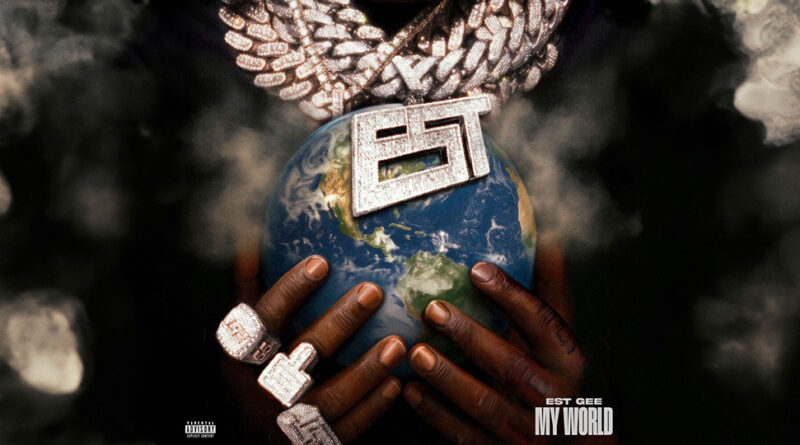 EST Gee - My World