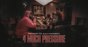 FatJahk TheGrimeyLoxc & X4 - 4 Much Pressure