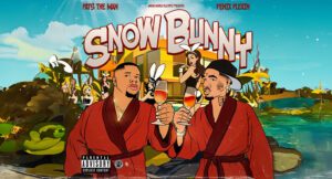 Fats the Man & Fenix Flexin - Snow Bunny