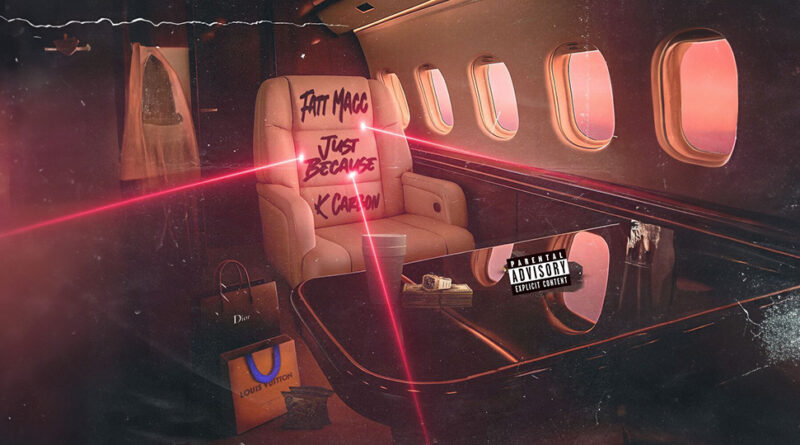 Fatt Macc - Just Because
