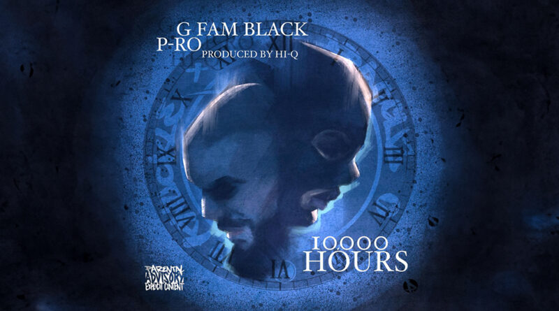 G Fam Black, P-Ro & Hi-Q - 10,000 Hours