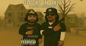 G Malio & RXKNephew - Glocks In Ohio