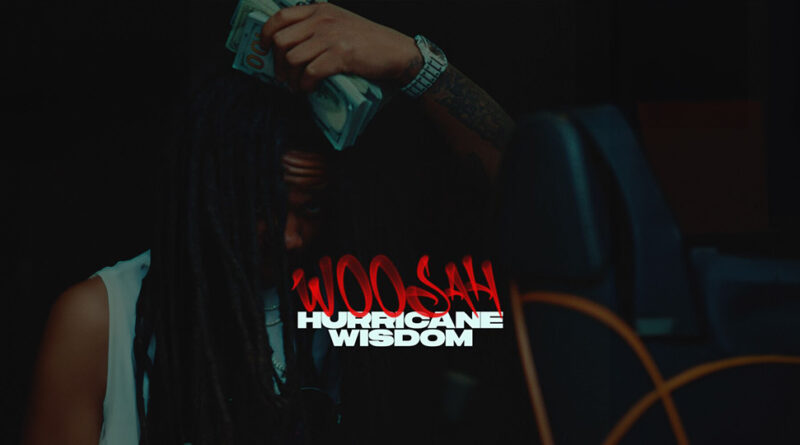 Hurricane Wisdom - Woosah