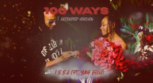 ISSA & Yung Bleu - 100 Ways