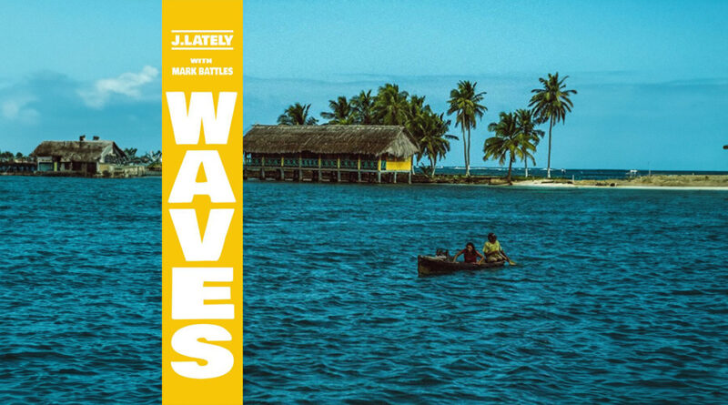 J.Lately & Mark Battles - Waves