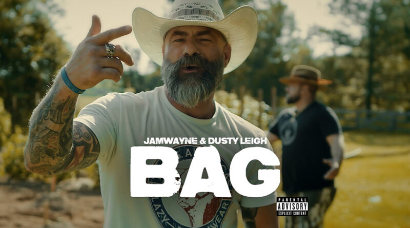 JamWayne & Dusty Leigh - Bag