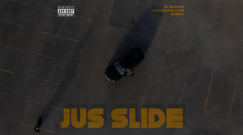 Jr. Rhodes, WESTSIDE BOOGIE & Korbin - Jus Slide
