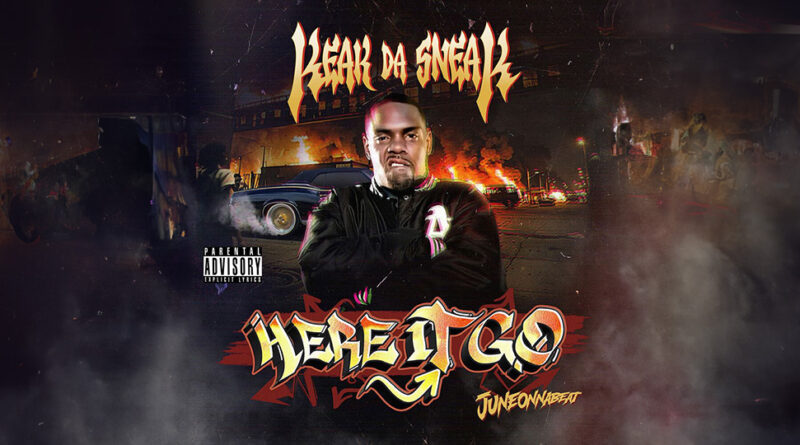 Keak Da Sneak - Here it go