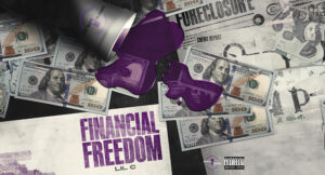 LiL c - Financial Freedom