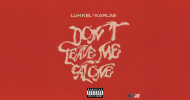 Luh Kel - Don't Leave Me Alone