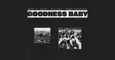 Marc E. Bassy, Nic Nac & Bobby Brackins - Goodness Baby