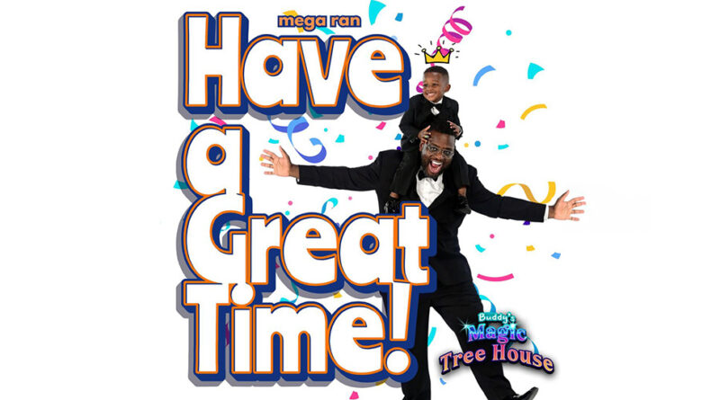 Mega Ran - Have a Great Time!