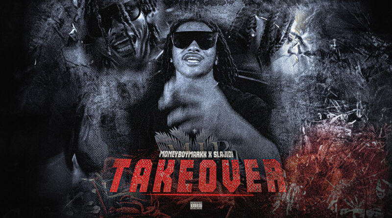 Moneyboymarkk - Takeover