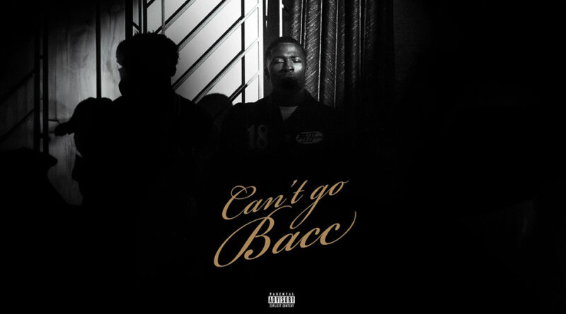 Nino Paid - Can't Go Bacc