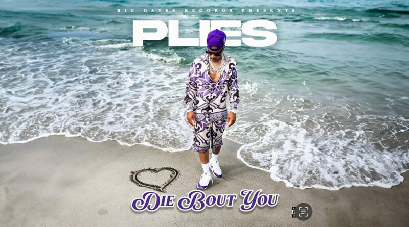Plies - Die Bout You
