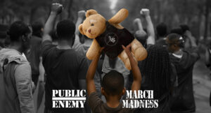 Public Enemy - MARCH MADNESS