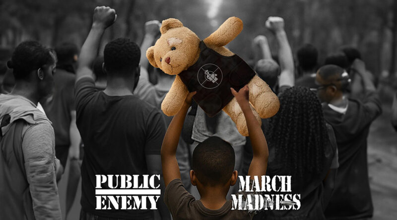 Public Enemy - MARCH MADNESS