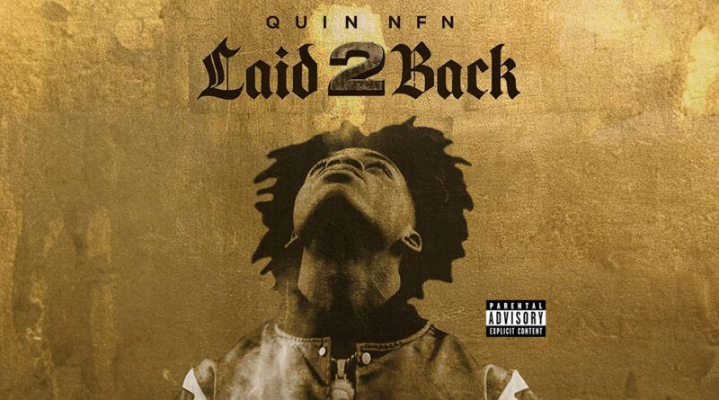 Quin NFN - Laid Back 2
