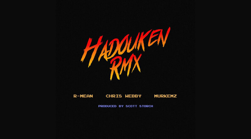 R-Mean - Hadouken [Remix]