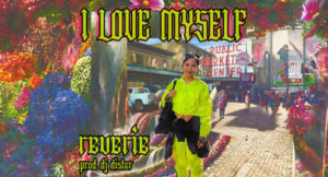 Reverie & DJ DISTER - I Love Myself