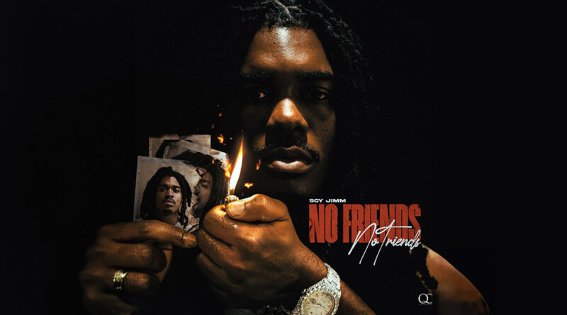 SCY Jimm - No Friends