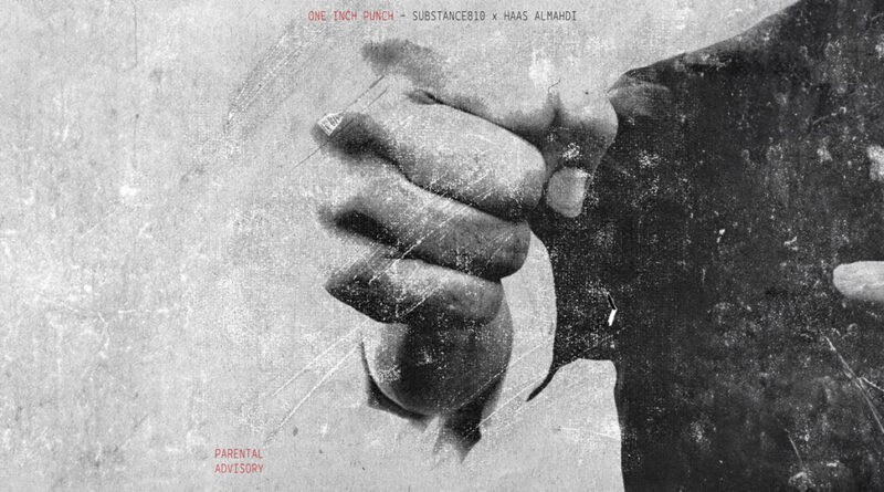 SUBSTANCE810 & HAAS almahdi - One Inch Punch