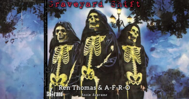 Sevin Soprano, Ren Thomas & A-F-R-O - Graveyard Shift