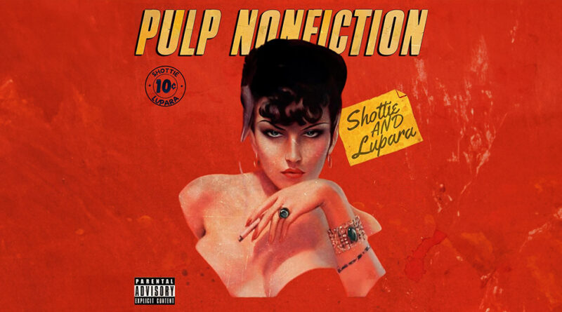 Shottie & Lupara - Pulp Nonfiction