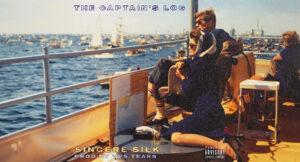Sincere Silk & Vvstears - The Captain's Log