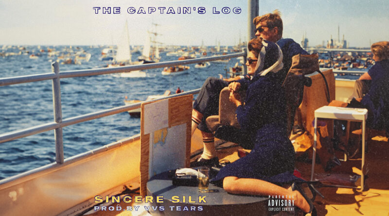 Sincere Silk & Vvstears - The Captain's Log