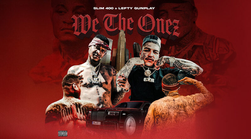Slim 400 - We The Onez