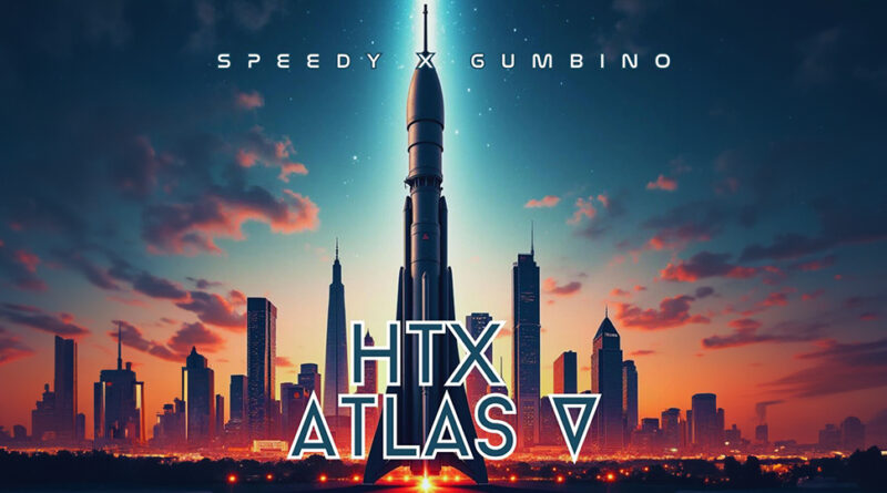Speedy & Gumbino - HTX Atlas V