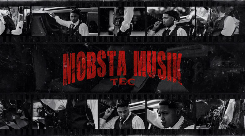 TEC - Mobsta Musik