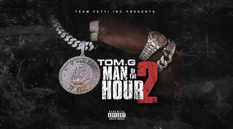 Tom. G - Man Of The Hour 2