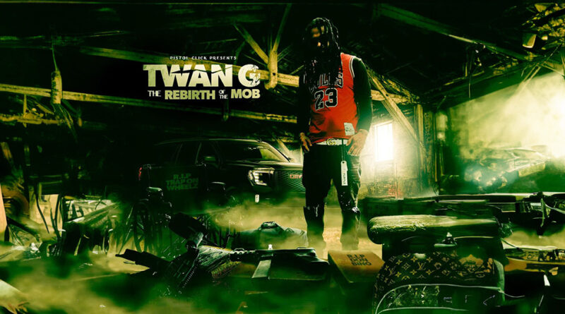 Twan G. - The Rebirth Of The Mob