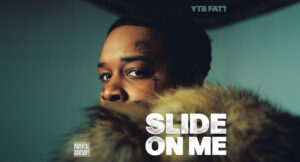 YTB Fatt - Slide On Me