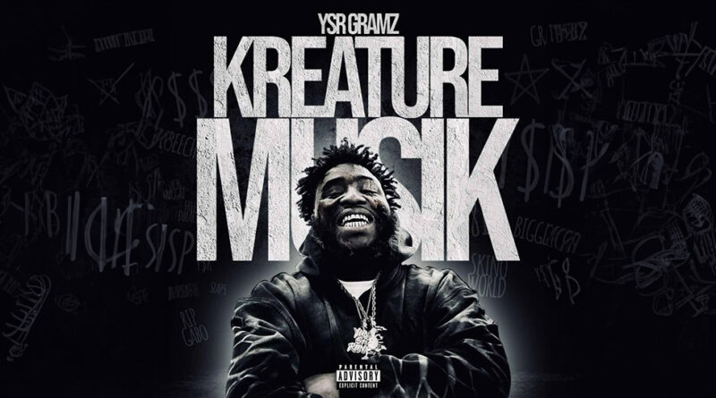 Ysr Gramz - Kreature Musik