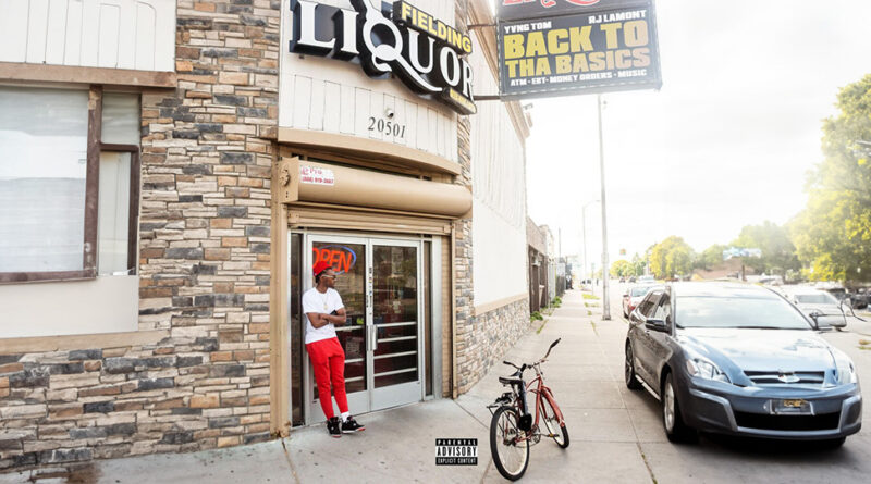 Yvng Tom & Rj Lamont - Back to tha Basics