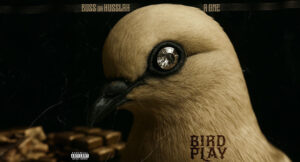 A-One & Buss Da Husslah - Bird Play