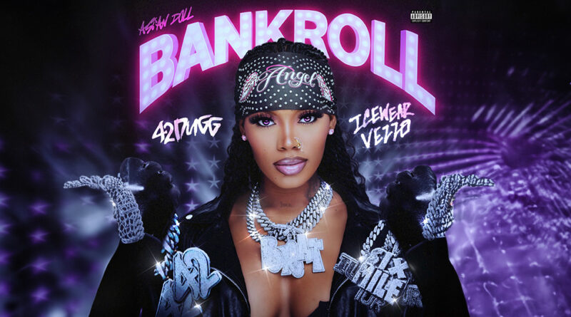 Asian Doll - BANKROLL