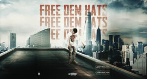 Babyfaceceez - Free Dem Hats LLMYTHUGS
