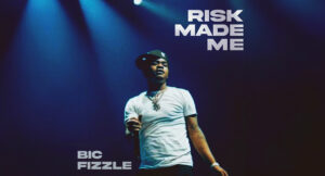 BiC Fizzle - Risk Made Me