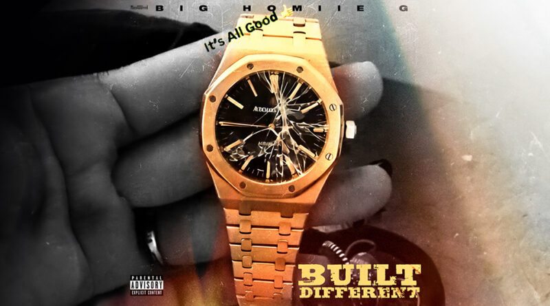 Big Homiie G - Built Different