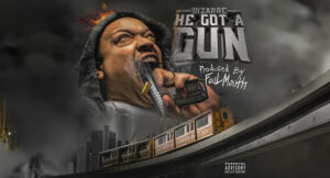 Bizarre - He Got a Gun